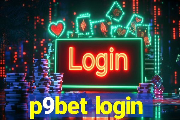 p9bet login